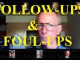 Follow-Ups & Foul-Ups